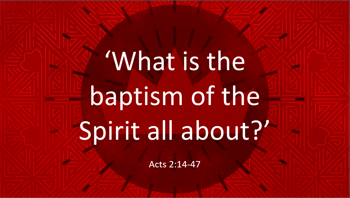 What is the baptism of the Holy Spirit all about?