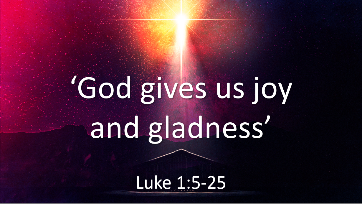 God gives us joy and gladness